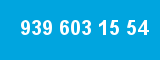 939 603 15 54 939 603 15 54